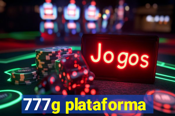 777g plataforma